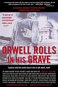 Orwell Rolls in His Grave (2003) — The Movie Database (TMDB)