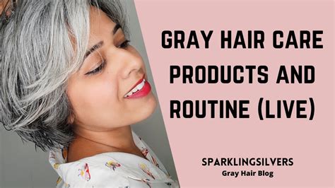 Gray Hair Care Routine And Products I Use Youtube