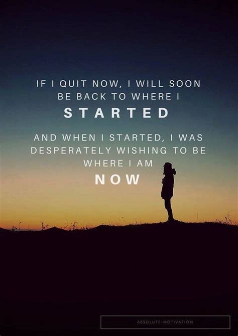 [image] Don't Quit Now! : GetMotivated | Dont quit quotes, Quit now ...