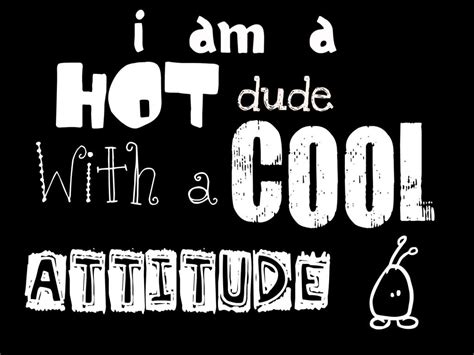 Don't let yourself be left out and let's get you posting! Cool Quotes On Attitude. QuotesGram