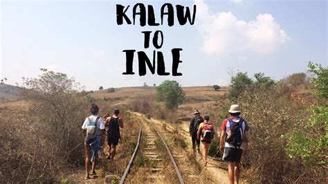 Kalaw To Inle 3 Day Trek With Ever Smile Youtube