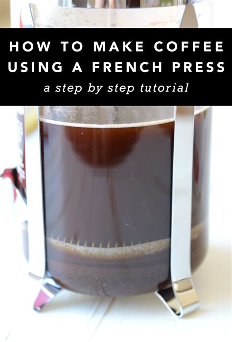 How to make french press coffee: How to Make Coffee Using a French Press (Tutorial)