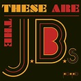 The J.B.'s - These Are The J.B.'s | iHeart