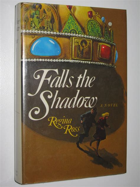 Falls The Shadow By Ross Regina Very Good Hardcover 1974 First