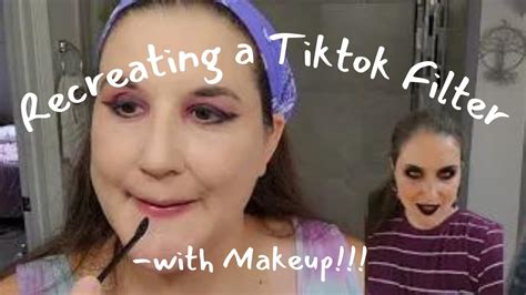 Recreating A Tiktok Makeup Filter Youtube