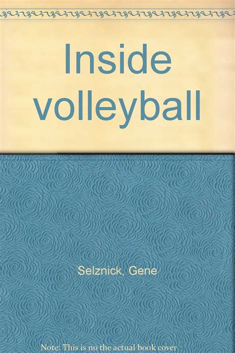 Inside Volleyball Selznick Gene Books