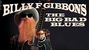 Billy F Gibbons: The Big Bad Blues (CD) – jpc.de
