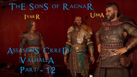 Sons Of RAGNAR Ubba And Ivarr AC Valhalla Walkthrough Evior