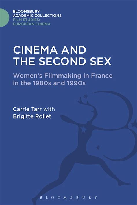 Cinema And The Second Sex Womens Filmmaking In France In The 1980s