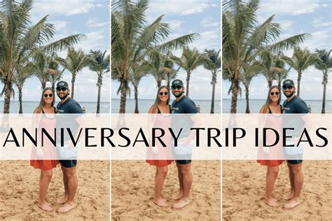 25 Romantic Anniversary Trip Ideas For Every Couple Ivory Elm