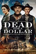 Image gallery for Dead for A Dollar - FilmAffinity