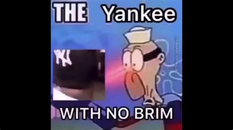 Yankee With No Brim Meme Compilation Youtube