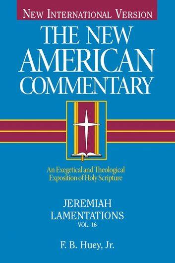 Jeremiah Lamentations The New American Commentary Vol 16 Nac