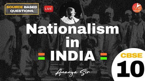 Source Based Questions Nationalism In India L 1 Cbse Class 10 Sst