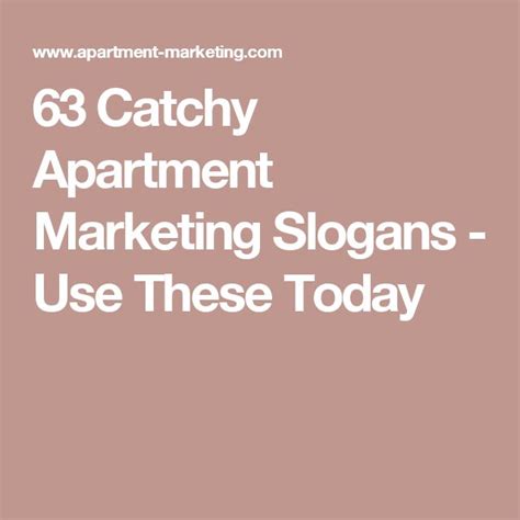 63 Catchy Apartment Marketing Slogans Use These Today Apartment