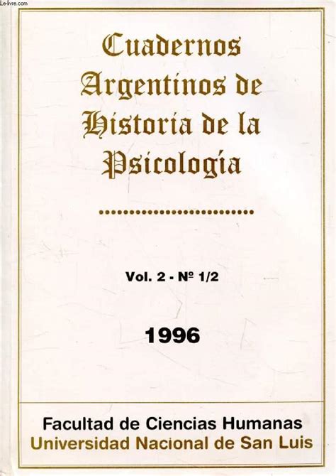CUADERNOS ARGENTINOS DE HISTORIA DE LA PSICOLOGIA VOL 2 N 1 2 1996