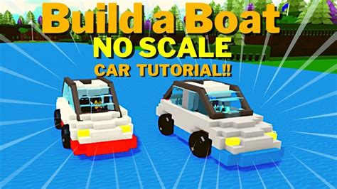 No Scale Car Tutorial Build A Boat For Treasure Roblox Youtube