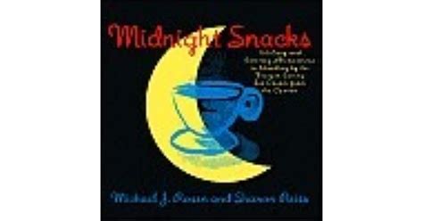 Midnight Snacks By Michael Rosen
