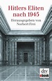 Hitlers Eliten nach 1945 von Norbert Frei - E-Book | dtv Verlag