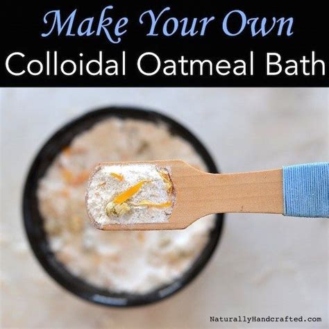 Diy Colloidal Oatmeal Bath Soothes Dry Itchy Skin Naturally