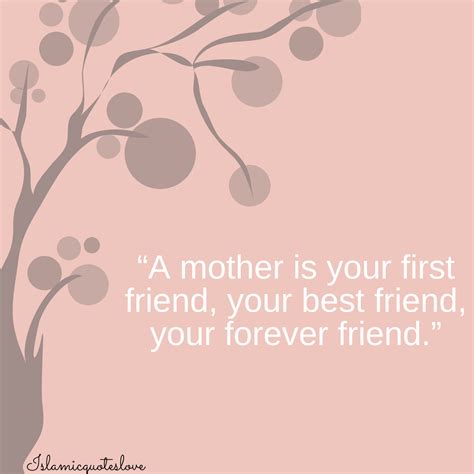 “a Mother Is Your First Friend Your Best Friend Your Forever Friend”