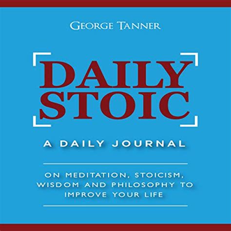 Daily Stoic A Daily Journal On Meditation Stoicism