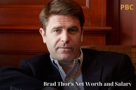 What Is Brad Thor Net Worth 2023 Wiki Age Height Pbc