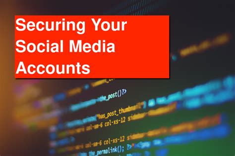 10 Essential Tips To Safeguard Your Social Media Accounts