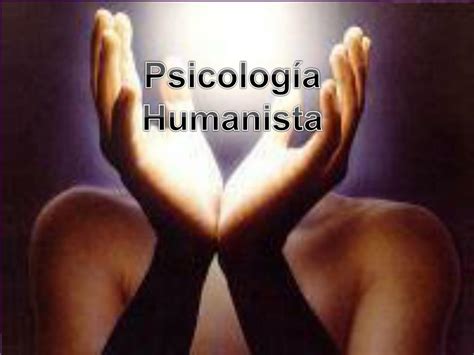 Ppt Psicología Humanista Powerpoint Presentation Free Download Id5658463