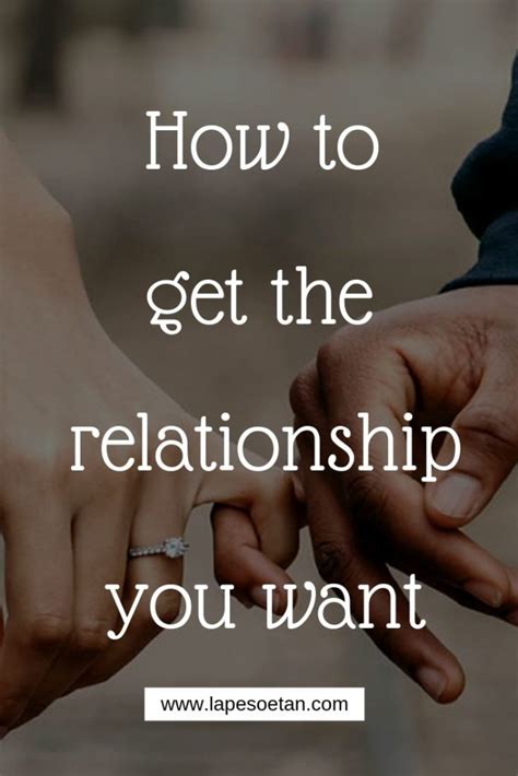 How To Get The Relationship You Want Lape Soetan
