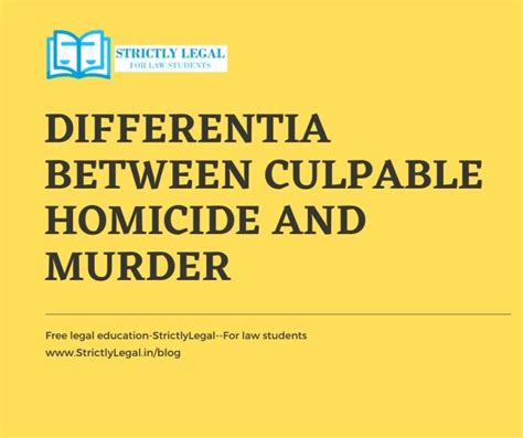 Differentia Between Culpable Homicide And Murder Strictlylegal