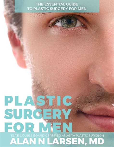 essential guide to plastic surgery for men buckhead plastic surgery