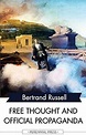 Free Thought and Official Propaganda eBook : Bertrand Russell: Amazon ...