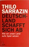 Deutschland schafft sich ab - Thilo Sarrazin - (ISBN: 9783421045454 ...