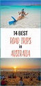14 Best Road Trips in Australia