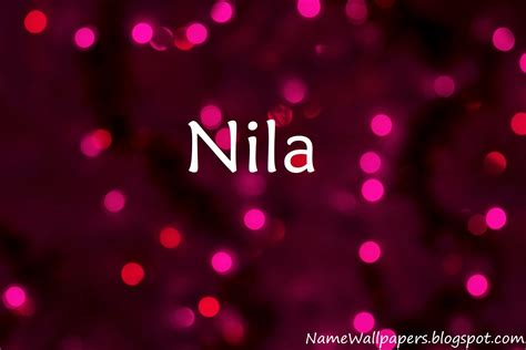 Nila Name Wallpapers Nila ~ Name Wallpaper Urdu Name Meaning Name Images Logo Signature