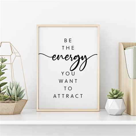 Be The Energy You Want To Attract Print Motivational Quote Etsy