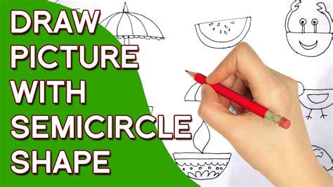 Draw Picture With Semicircle Shape How To Draw Using Shapes Step By