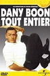 Dany Boon - Tout Entier (1999) — The Movie Database (TMDB)