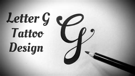 How To Draw G Letter Stylish Tattoo Designs Fonts Fancy Letters Tattoo