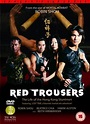 Red Trousers - The Life Of The Hong Kong Stuntmen [DVD]: Amazon.co.uk ...