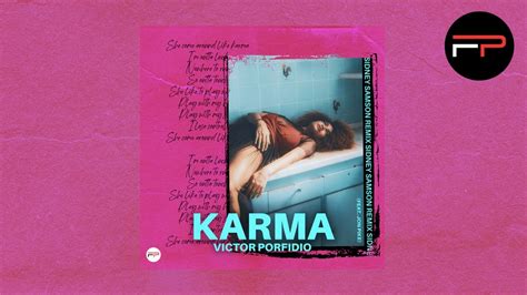 Victor Porfidio Ft Jon Pike Karma Sidney Samson Remix Youtube