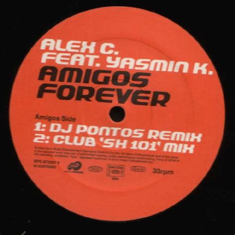 Alex C Feat Yasmin K Amigos Forever 2002 Vinyl Discogs