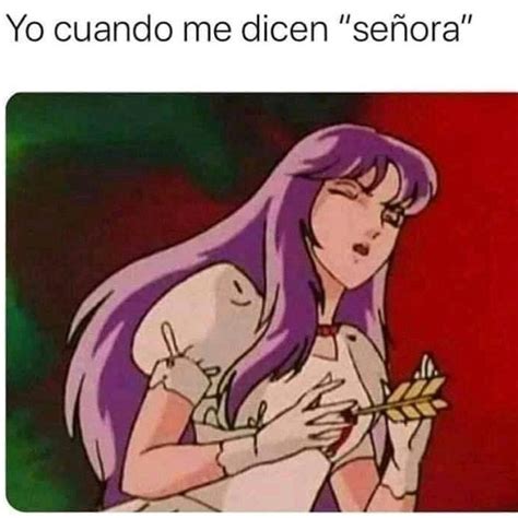 Yo Cuando Me Dicen Señora Memes