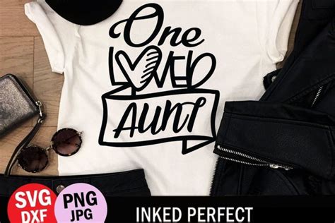one loved aunt graphic by inkedperfect · creative fabrica