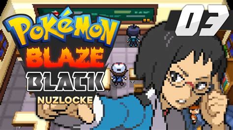 Pok Mon Blaze Black Nuzlocke Episode Gym Preparations Youtube