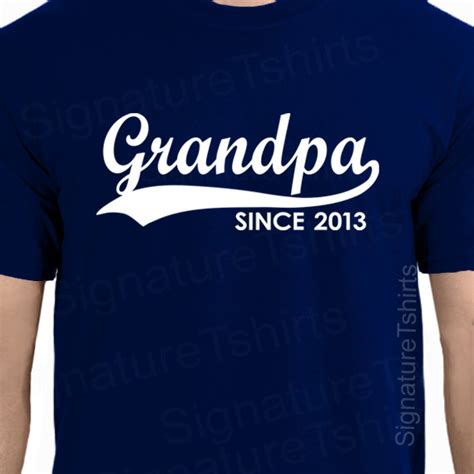 Grandpa Since Any Year Tshirt T Shirt Custom T Idea New