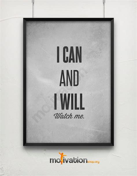 I Can And I Will Watch Me Motivational Print Motivational