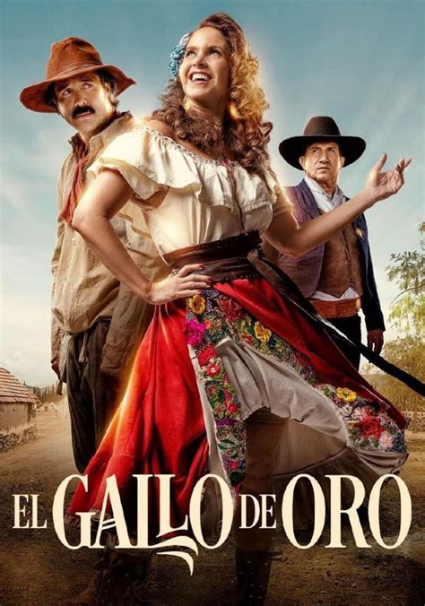 El Gallo De Oro Streaming Tv Show Online