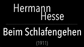 Hermann Hesse - Beim Schlafengehen - YouTube